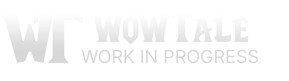 WowTale, work in progress